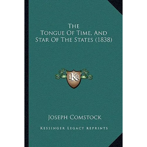 The Tongue Of Time, And Star Of The States (1838)