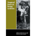 Tropical Trees as Living Systems