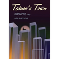 Tatum's Town: The story of jazz in Toledo, Ohio (1915-1985)