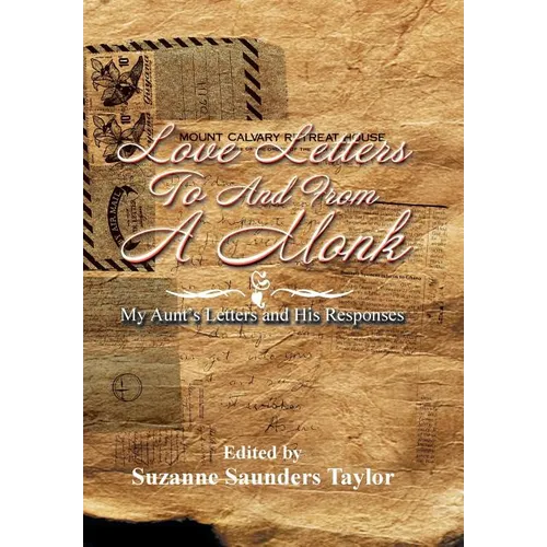 Love Letters to and from a Monk: My Aunt's Letters and His Responses
