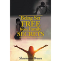 Being Set Free from Family Secrets