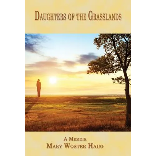 Daughters of the Grasslands: A Memoir
