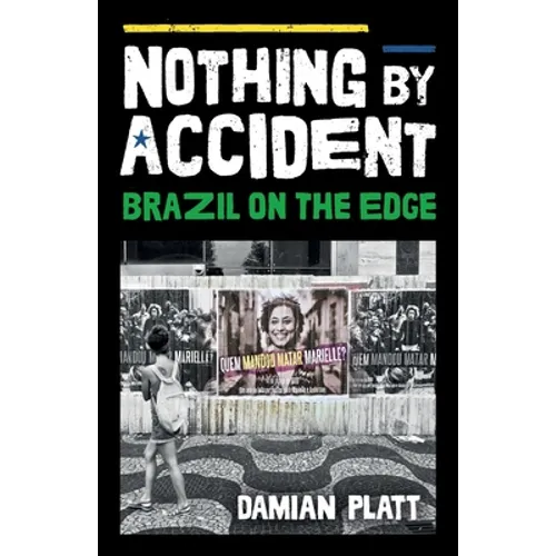 Nothing by Accident: Brazil On The Edge