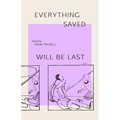 Everything Saved Will Be Last