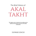 The Brief History of Akal Takht