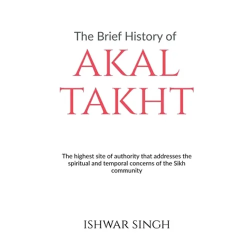 The Brief History of Akal Takht
