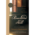 Rowland Hill: His Life, Anecdotes, and Pulpit Sayings