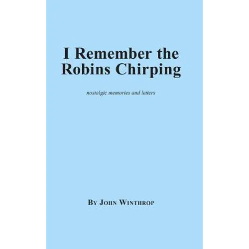 I Remember the Robins Chirping