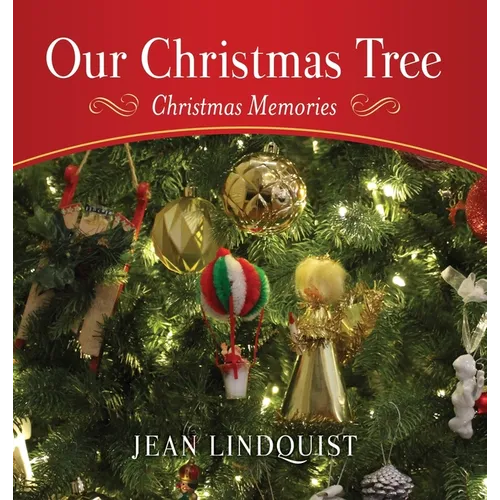 Our Christmas Tree: Christmas Memories