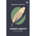 Margot Asquith An Autobiography