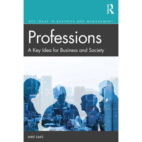 Professions: A Key Idea for Business and Society