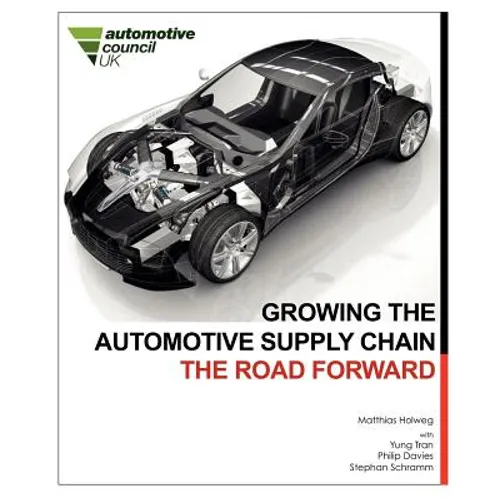 Growing the Automotive Supply Chain: The Road Forward