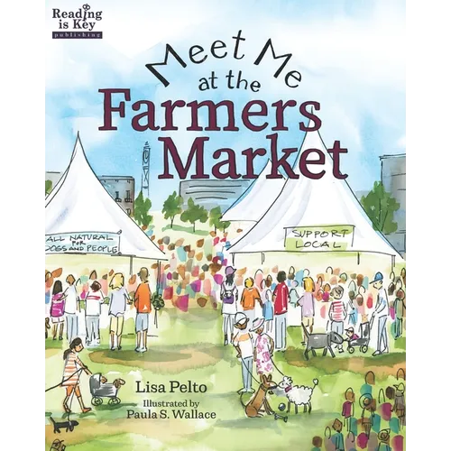 Meet Me at the Farmers Market / Nos vemos en el mercado de los granjeros: Bilingual Edition / English-Spanish