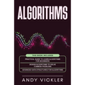 Algorithms: This book includes: Practical Guide to Learn Algorithms For Beginners + Design Algorithms to Solve Common Problems + Advanced Data Structu