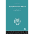 Tropical Development: 1880-1913