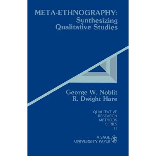 Meta-Ethnography: Synthesizing Qualitative Studies