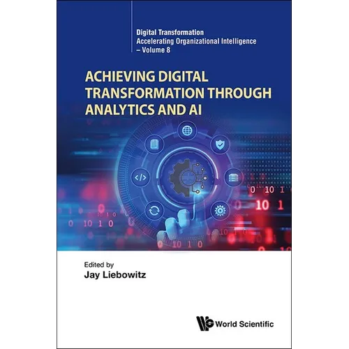 Achieving Digital Transformation Through Analytics and AI