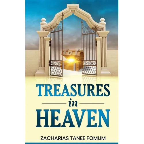 Treasures in Heaven