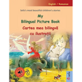 My Bilingual Picture Book - Cartea mea bilingvă cu ilustrații (English / Romanian): Sefa's most beautiful children's stories in one volume,