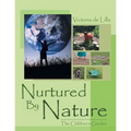 Nurtured by Nature: The Children's Garden