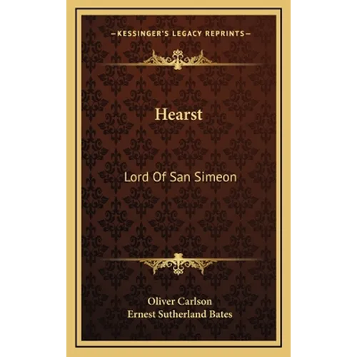 Hearst: Lord Of San Simeon