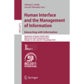 Human Interface and the Management of Information. Interacting with Information: Symposium on Human Interface 2011, Held as Part of Hci International