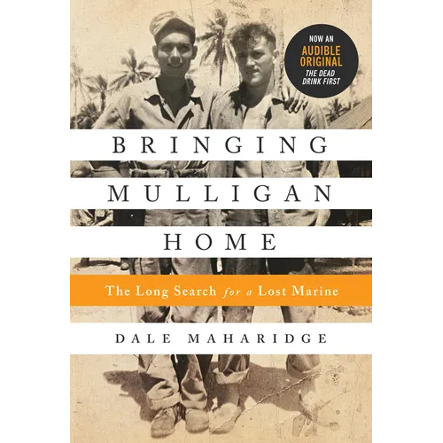 Bringing Mulligan Home: The Long Search for a Lost Marine