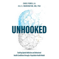 Unhooked: Tackling Opioid Addiction and Behavioral Health Conditions Through a Population Health Model