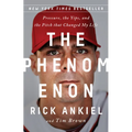 The Phenomenon: Pressure, the Yips, and the Pitch That Changed My Life
