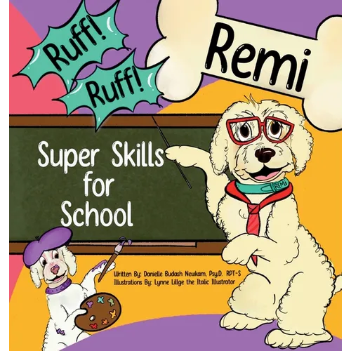 Ruff! Ruff! Remi Super Skills for School