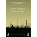 Populist Challenges to Constitutional Interpretation in Europe and Beyond