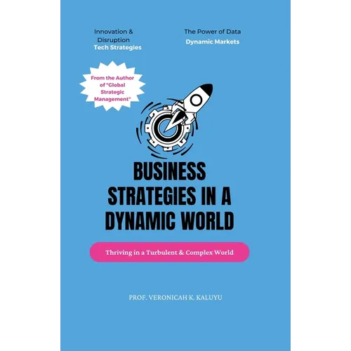 Business Strategy in a Turbulent and Complex World