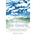 Burying the Ghosts: She escaped Nazi Germany only to have her life torn apart by the woman she saved from the camps: her mother