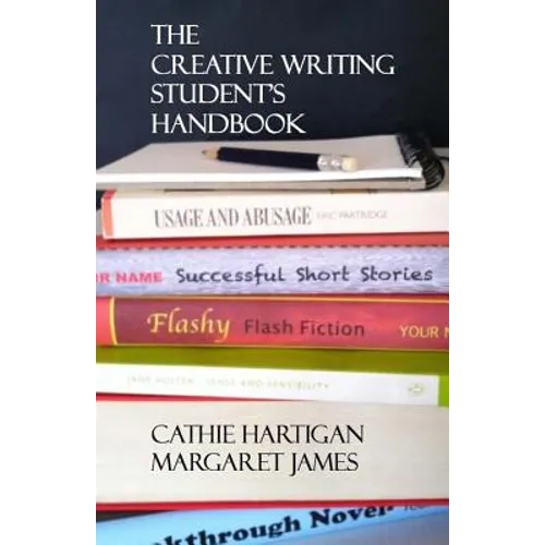The Creative Writing Student's Handbook