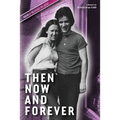 Then Now and Forever by VcToria Gray-Cobb