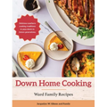 Down Home Cooking: Ward Family Recipes