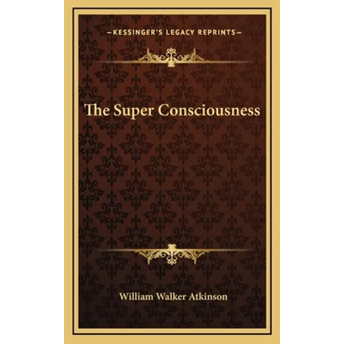 The Super Consciousness