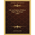 Life And Exploits Of Robert Rogers, The Ranger (1885)