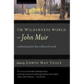 The Wilderness World of John Muir
