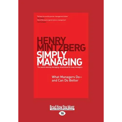 Simply Managing: What Managers Do - And Can Do Better (Large Print 16pt)