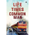 The Life and Times of a Common Man