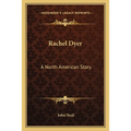 Rachel Dyer: A North American Story