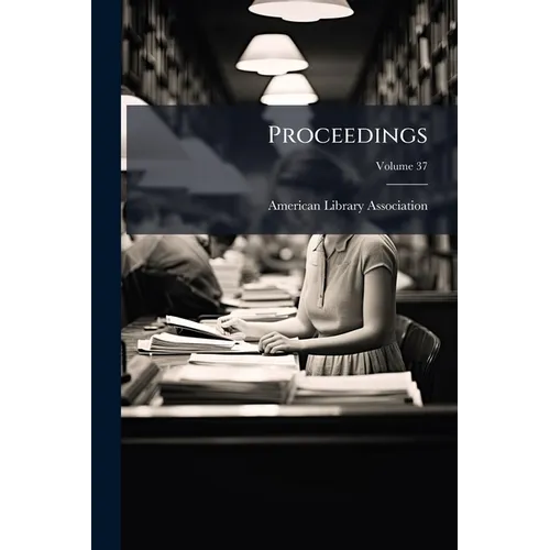 Proceedings; Volume 37