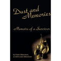 Dust and Memories: Memoirs of a Survivor