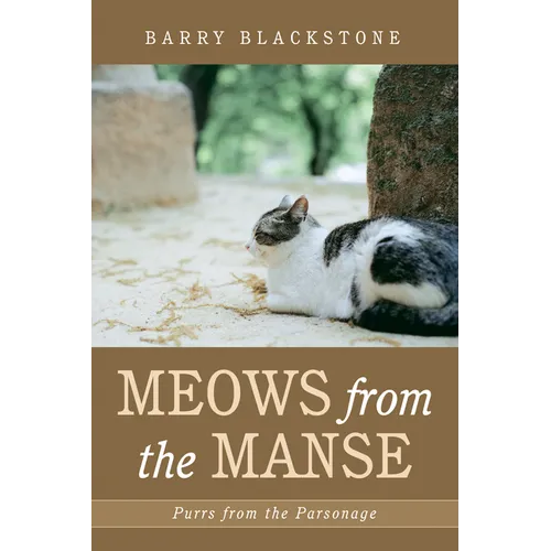 Meows from the Manse: Purrs from the Parsonage