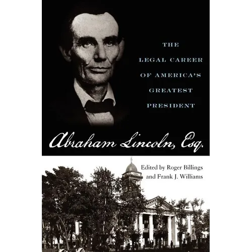Abraham Lincoln Esq.