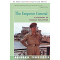 The Emperor General: A Biography of Douglas MacArthur