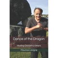 Dance of the Dragon: Healing Oneself & Others