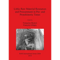 Lithic Raw Material Resources and Procurement in Pre- and Protohistoric Times
