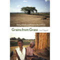 Grains from Grass: Aging, Gender, and Famine in Rural Africa